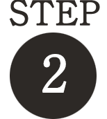 STEP 2